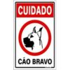PLACA PS 20X30CM CUIDADO CÃO BRAVO - SINALIZE